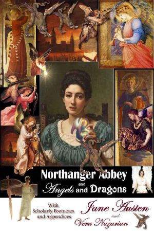 [Supernatural Jane Austen 01] • Northanger Abbey and Angels and Dragons